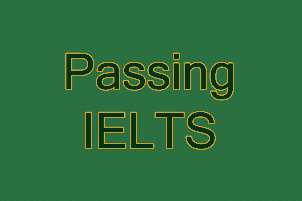 How to pass an IELTS test